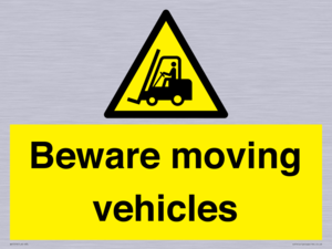 Beware moving vehicles with Warning forklift symbol